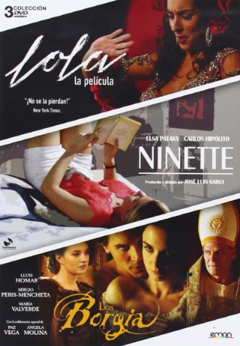 Pack: Ninette + Los Borgia + Lola: La Película [DVD]