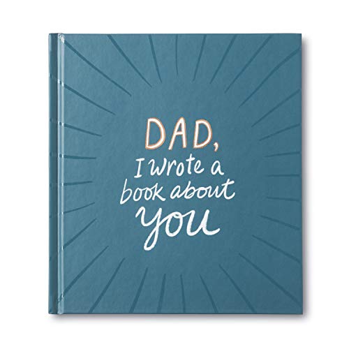 Papá, I Wrote a Book About You - Libro de regalo único lleno de indicaciones que completas.