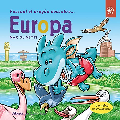 Pascual el Dragón Descubre Europa: Libros para niños para conscienciar sobre el cambio climático con Greta Thunberg: 5 (Pascual el dragón descubre el mundo)