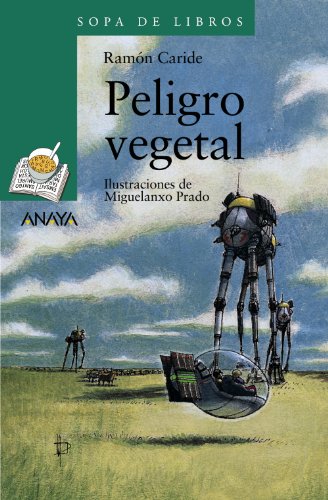 Peligro vegetal: Las aventuras de Said y Sheila (LITERATURA INFANTIL - Sopa de Libros)