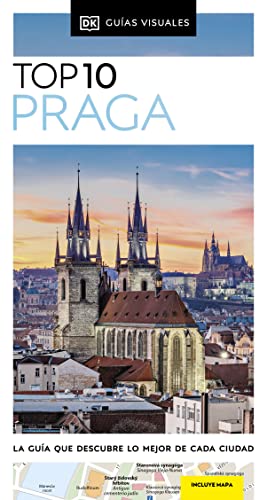 Praga (Guías Visuales TOP 10): La guía que descubre lo mejor de cada ciudad (Guías de viaje)