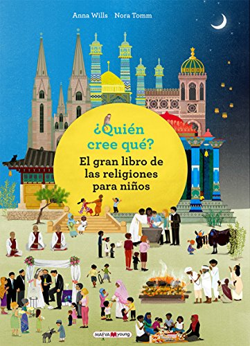 ¿Quién cree qué?: El gran libro de las religiones para niños (Libros para los que aman los libros)