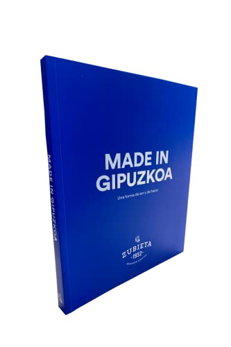 Real Sociedad | Libro Oficial del Club | Hecho en GIPUZKOA: UNA Forma de ser y de hacer | Edición Española