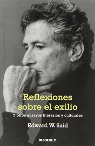 Reflexiones sobre el exilio: Y otros ensayos literarios y culturales (Ensayo | Literatura)