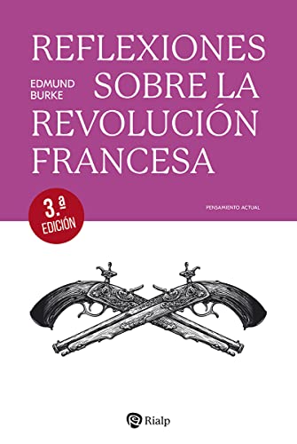 Reflexiones sobre la Revolución francesa (Pensamiento Actual)
