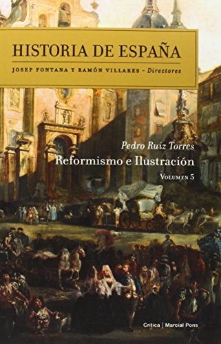 Reformismo e Ilustración: Historia de España. Volumen 5