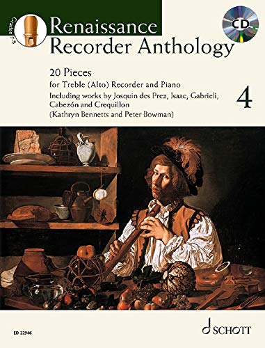 Renaissance Recorder Anthology 4 Vol. 4: 20 Pieces. Vol. 4. Alt-Blockflöte und Tasteninstrument. Ausgabe mit CD. (Schott Anthology Series)