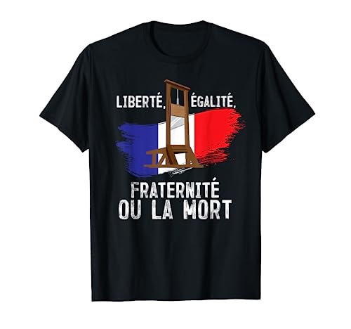 Revolución Francesa Libertad Igualdad Fraternidad Día de la Camiseta