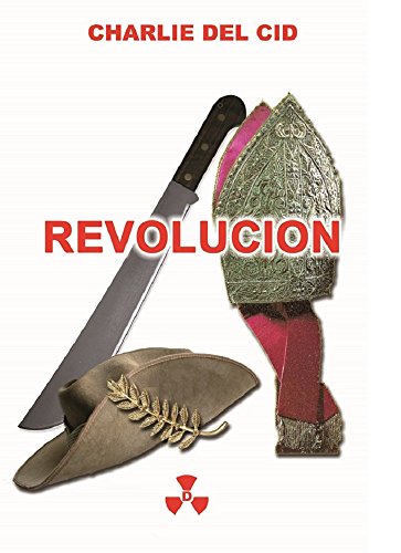 Revolución: Una novela sobre la época de Monseñor Marcos G. McGrath