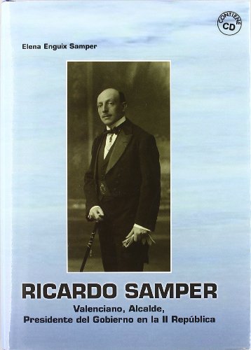 Ricardo samper - valenciano, alcalde, presidente del gobierno en la