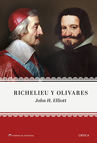 Richelieu y Olivares (Tiempo de Historia)