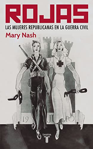 Rojas. las Mujeres Republicanas En La Guerra Civil (Pensamiento)