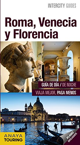 Roma, Venecia y Florencia (INTERCITY GUIDES - Internacional)