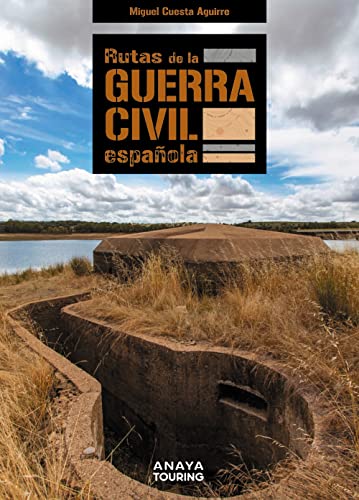 Rutas de la Guerra Civil española (Guías Singulares)