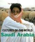 Saudi Arabia: 5 (Cultures of the World)
