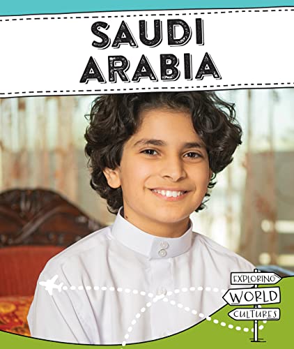 Saudi Arabia (Exploring World Cultures)