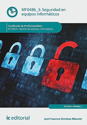 Seguridad en equipos informáticos. IFCT0510