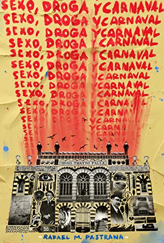 SEXO, DROGA Y CARNAVAL: Novela de humor negro ambientada en una de las grandes fiestas de Andalucía, el carnaval de Cádiz.