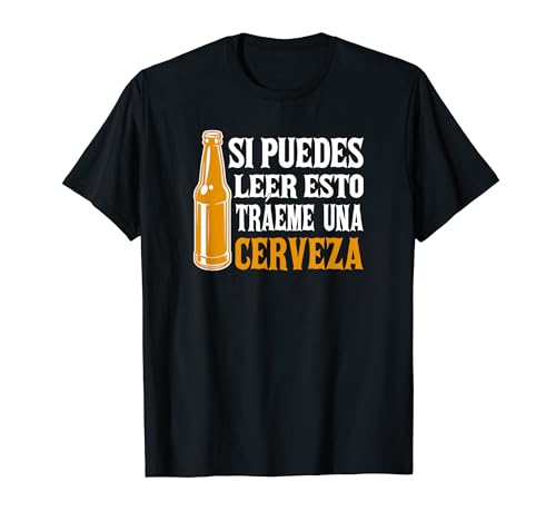 Si Puedes Leer Esto Tráeme Una Cerveza Camiseta