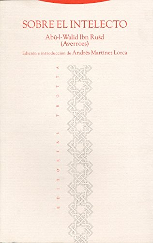 Sobre El Intelecto (AL-ANDALUS. TEXTOS Y ESTUDIOS)