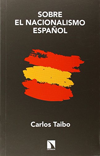 Sobre El Nacionalismo Español (COLECCION MAYOR)