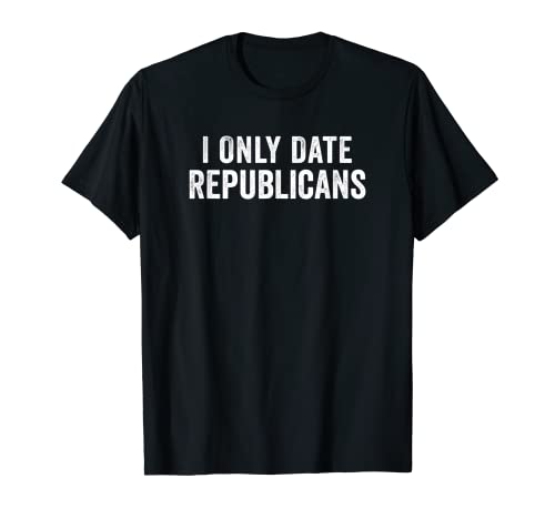 Solo salgo con republicanos Camiseta