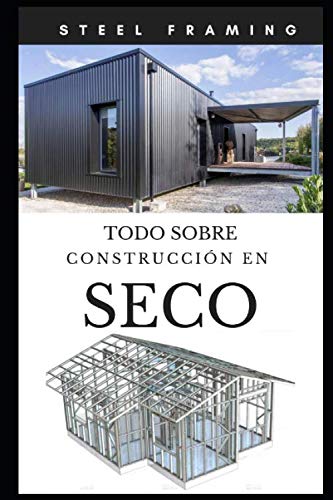 Steel framing todo sobre construccion en seco