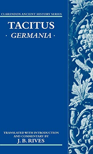 Tacitus: Germania (Clarendon Ancient History Series)