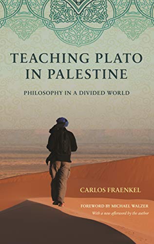 Teaching Plato in Palestine: Philosophy in a Divided World (English Edition)