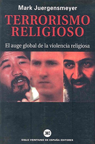 Terrorismo religioso: El auge global de la violencia religiosa (SOCIOLOGIA Y POLITICA)