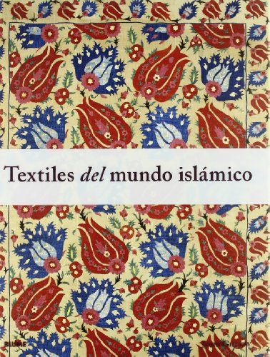 Textiles del mundo islámico (ARTE POPULAR)