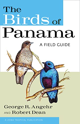 The Birds of Panama: A Field Guide (Zona Tropical Publications)