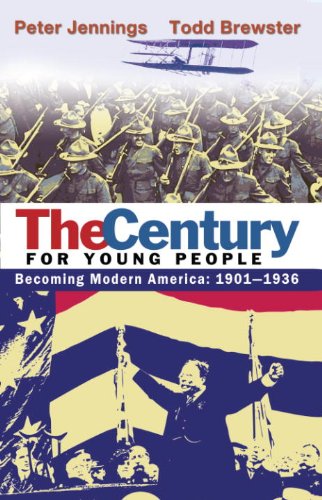 The Century for Young People: 1901-1936: Becoming Modern America (English Edition)