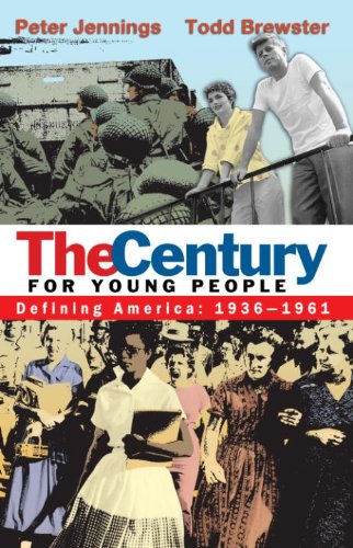 The Century for Young People: 1936-1961: Defining America (English Edition)