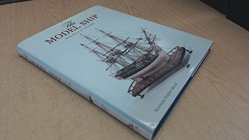 The Model Ship /anglais: Her Role in History
