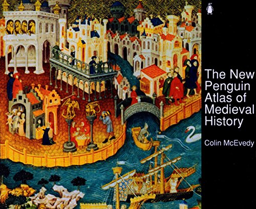 The New Penguin Atlas of Medieval History: Revised Edition (Hist Atlas)
