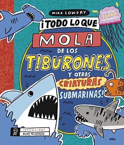 ¡Todo lo que mola de los tiburones y otras criaturas submarinas! (No ficción infantil)