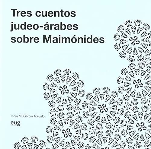 Tres cuentos judeo-árabes sobre Maimónides (Fuera de Colección)