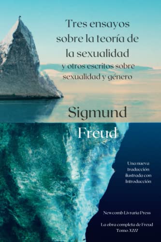 Tres ensayos sobre la teoría de la sexualidad: y otros escritos sobre sexualidad y género