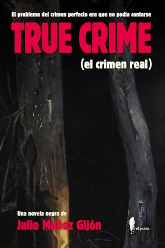 TRUE CRIME (el crimen real) (NARRATIVA)