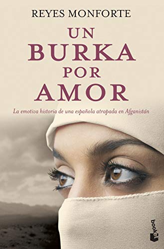 Un burka por amor: la emotiva historia de una española atrapada en Afganistán (Divulgación)
