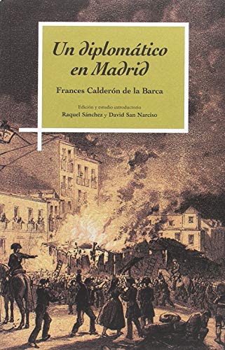 Un diplomático en Madrid. Impresiones sobre la corte de Isabel II y la revolución de 1854. (ACTAS)