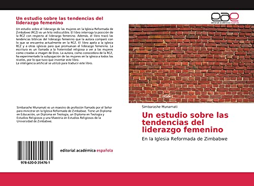 Un estudio sobre las tendencias del liderazgo femenino: En la Iglesia Reformada de Zimbabwe