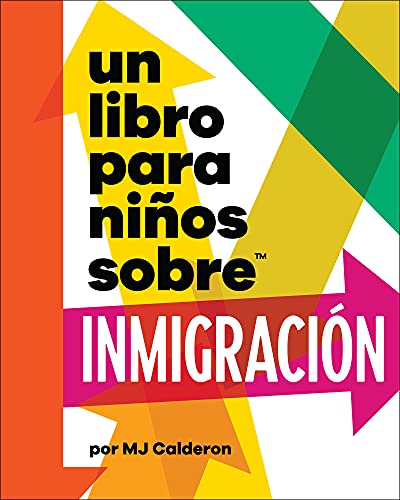 Un libro para niños sobre inmigración (A Kids Book About) (English Edition)