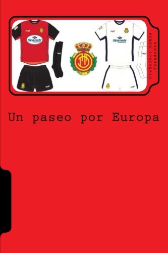 Un paseo por Europa: La historia europea del Real Club Deportivo Mallorca