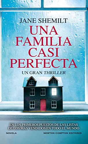 Una familia casi perfecta. La reina del thriller psicológico. Top ventas en todo el mundo