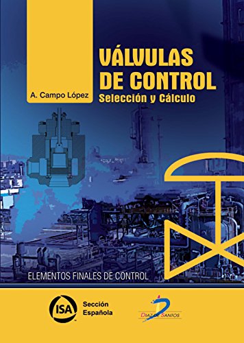 Válvulas de control: Selección y cálculo (SIN COLECCION)