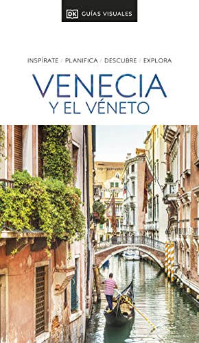 Venecia y el Véneto: Inspirate, planifica, descubre, explora (Guías de viaje)