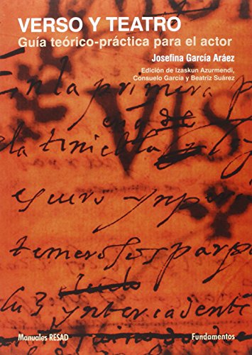 Verso y teatro: Guía teórico-práctica para el actor: 210 (Colección Arte / Teoría teatral)
