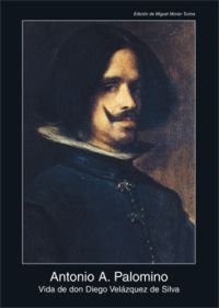 Vida de don Diego Velázquez de Silva: 24 (Fuentes de arte)
